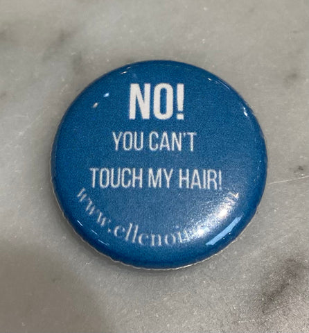 No! You can't touch my hair... mini buttons-Accessory-ellënoire body, bath fragrance & curly hair